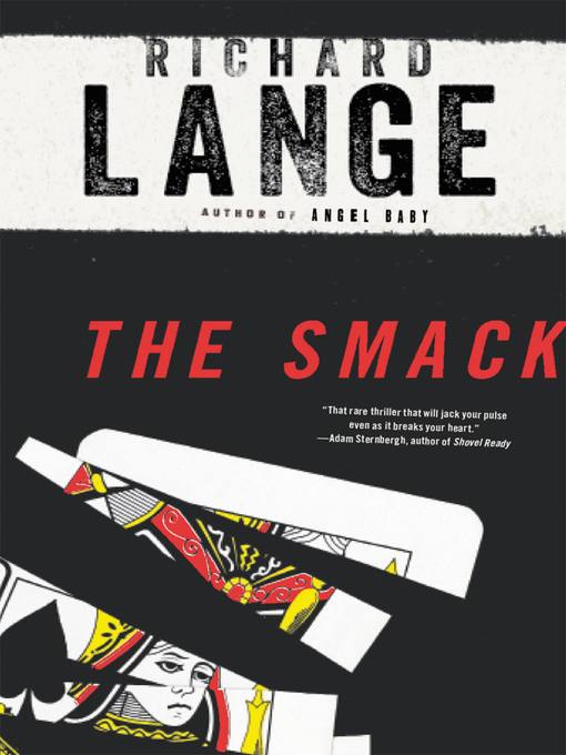 Title details for The Smack by Richard Lange - Available
